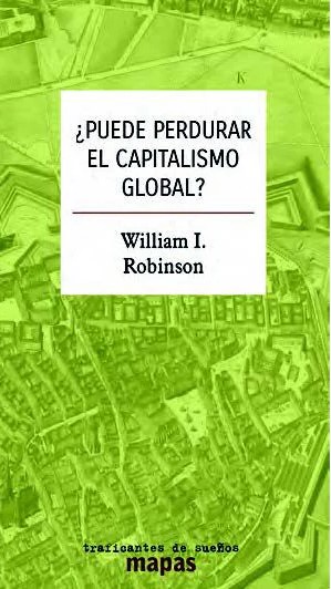 ¿PUEDE PERDURAR EL CAPITALISMO GLOBAL?