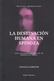 La destinación humana en spinoza