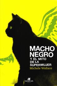 Macho negro y el mito de la supermujer